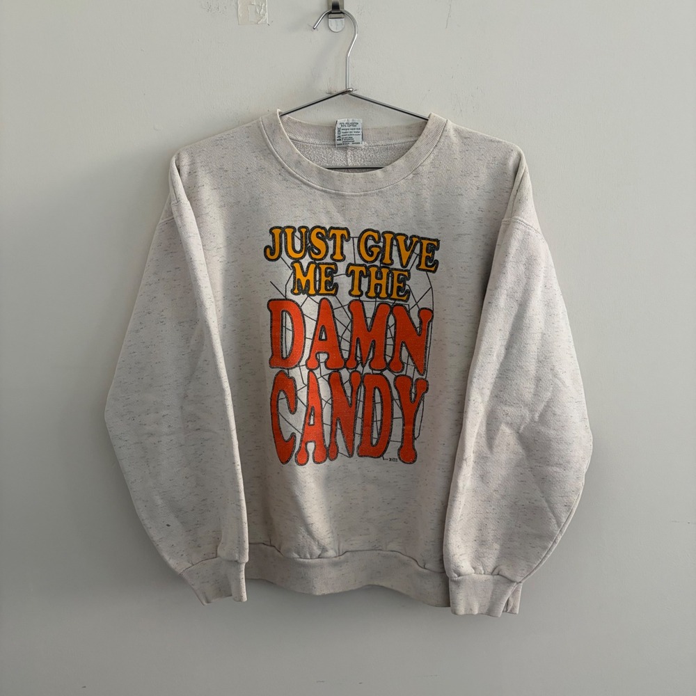 Vintage Cal Cru Just Give Me The Damn Candy Oatmeal Sweatshirt Mens Large